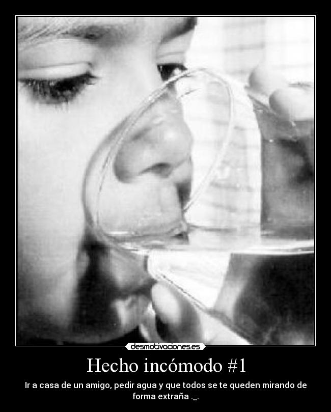 Hecho incómodo #1 - 