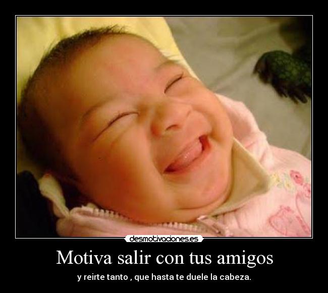 Motiva salir con tus amigos -