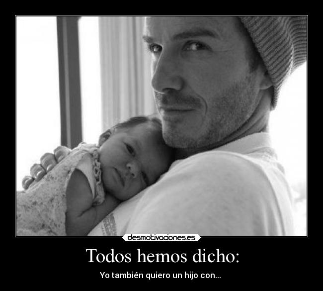 carteles todos hemos dicho desmotivaciones