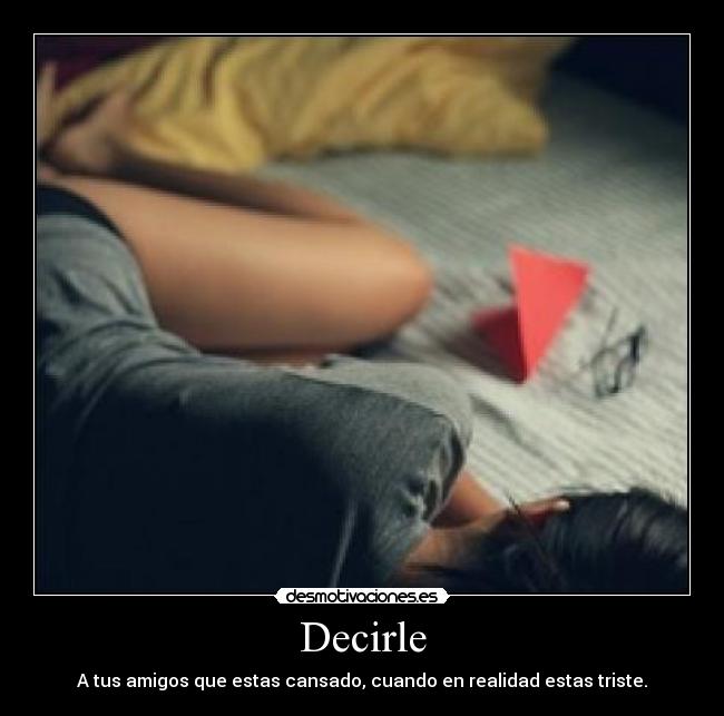 carteles me tome una pastilla me juraron que haria olvidarme de que estas aqui desmotivaciones