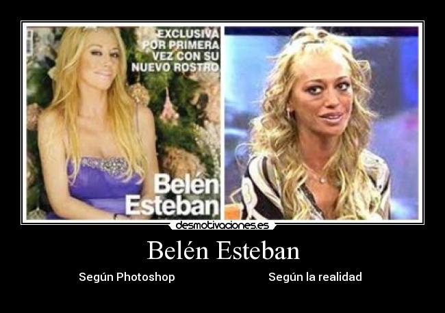 Belén Esteban - Según Photoshop Según la realidad