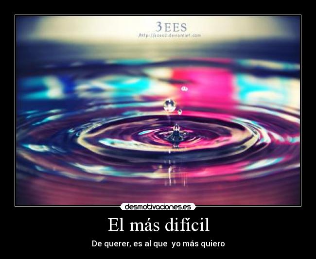 El más difícil -