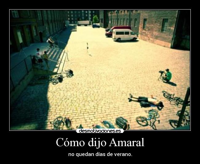 Cómo dijo Amaral - 