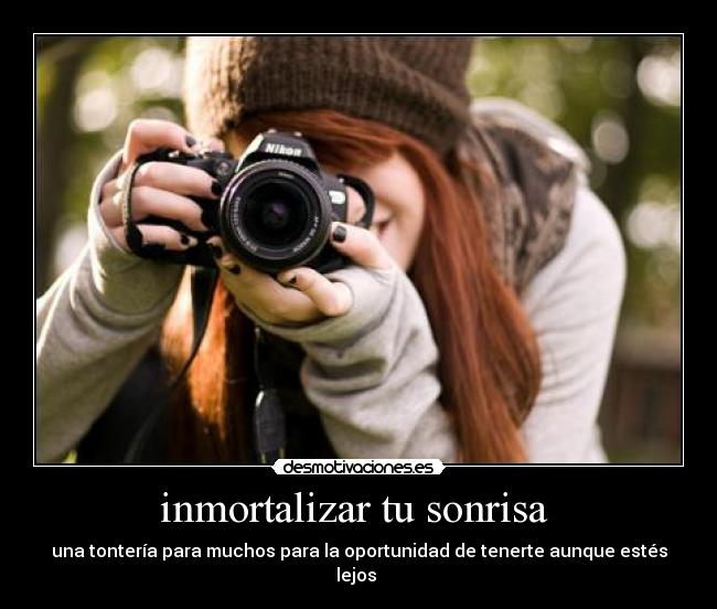 inmortalizar tu sonrisa  - 