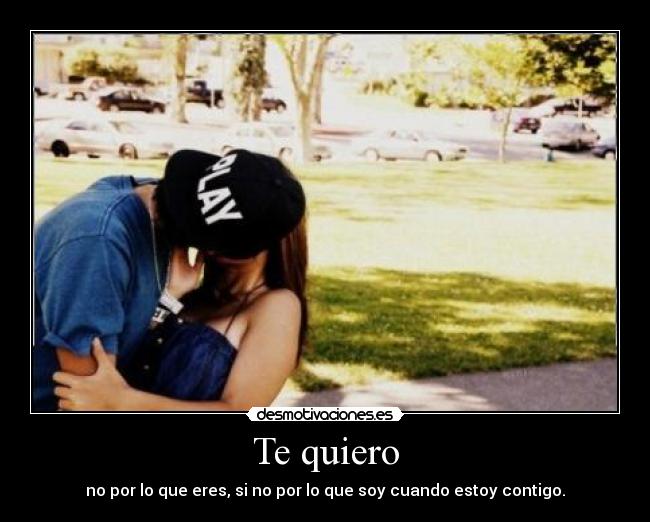 Te quiero -