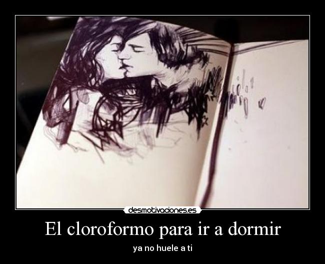 El cloroformo para ir a dormir - 