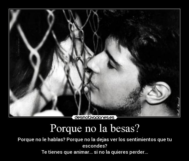 Porque no la besas? - 