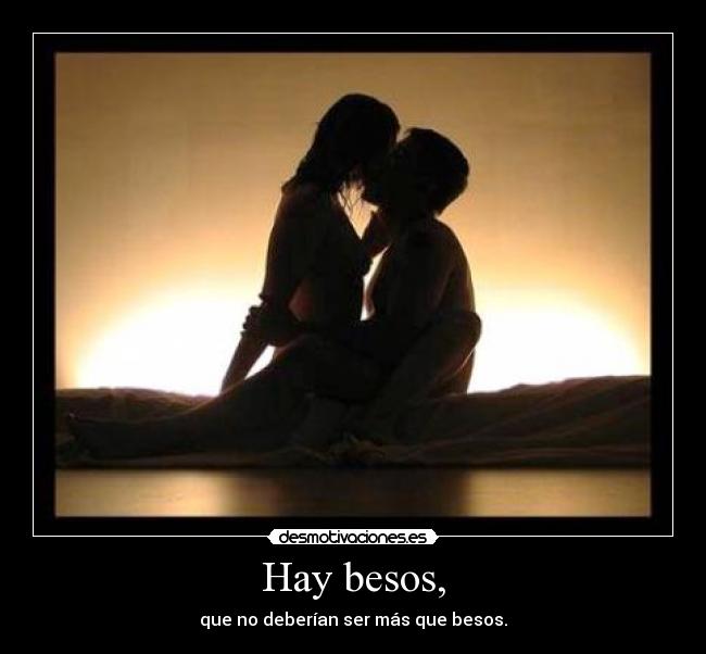 Hay besos, - 