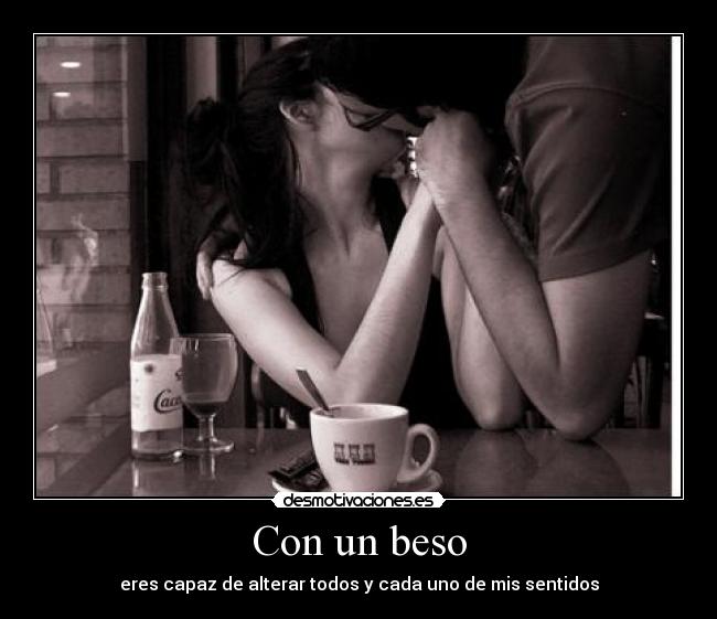 Con un beso -