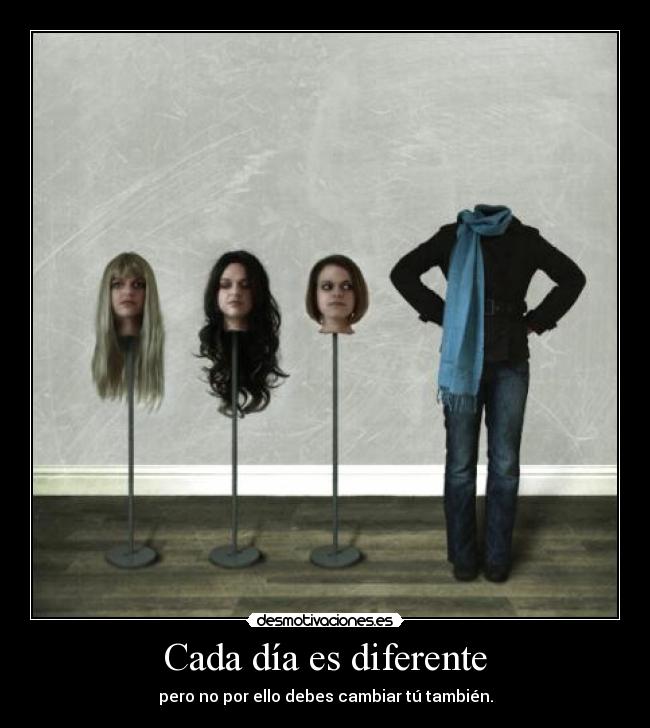 Cada día es diferente -