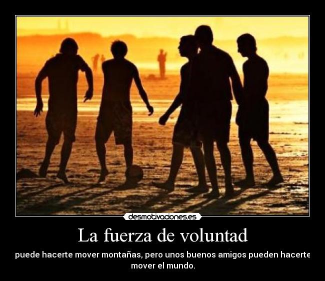 La fuerza de voluntad - 