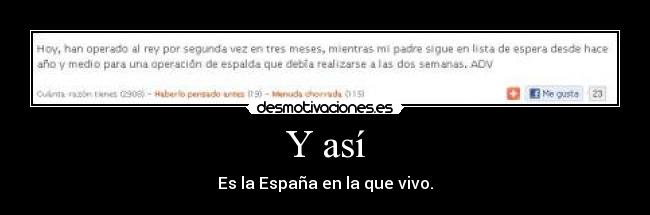 Y así - Es la España en la que vivo.