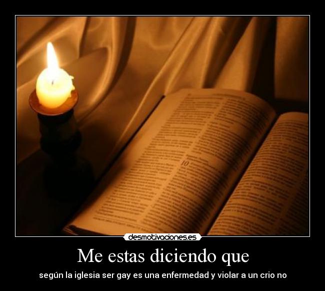 Me estas diciendo que -