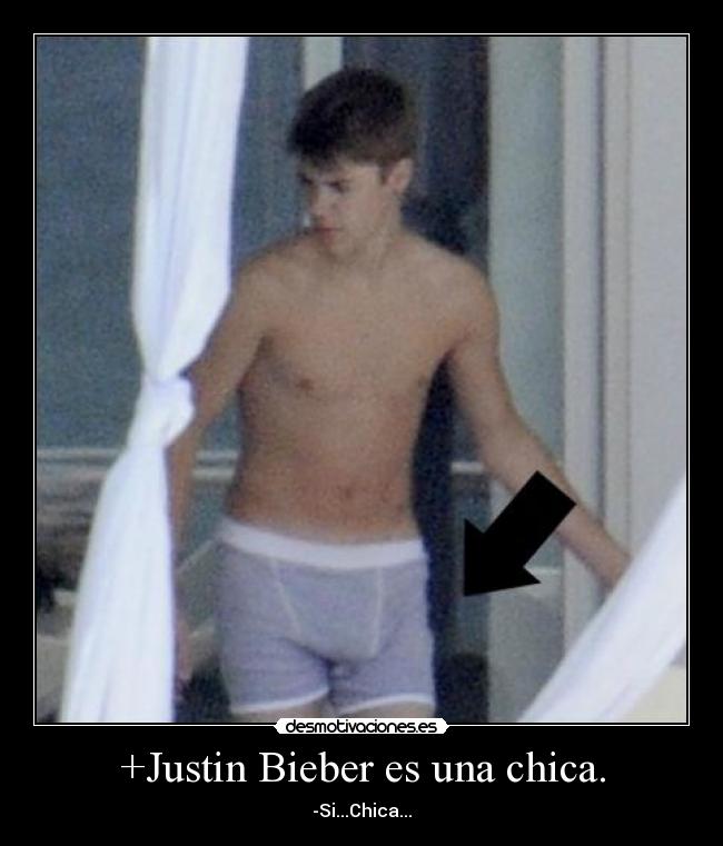 +Justin Bieber es una chica. -