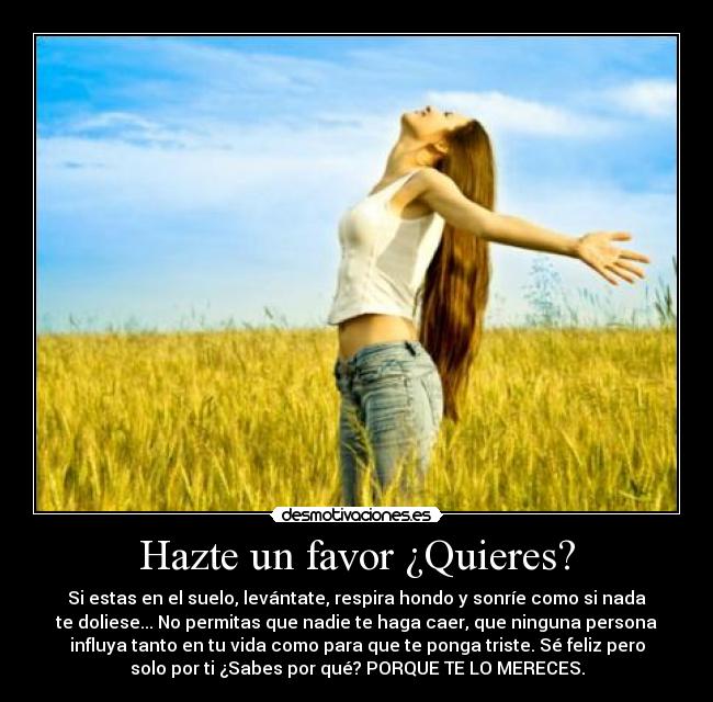 Hazte un favor ¿Quieres? - 