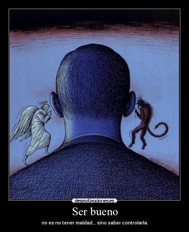 Ser bueno -