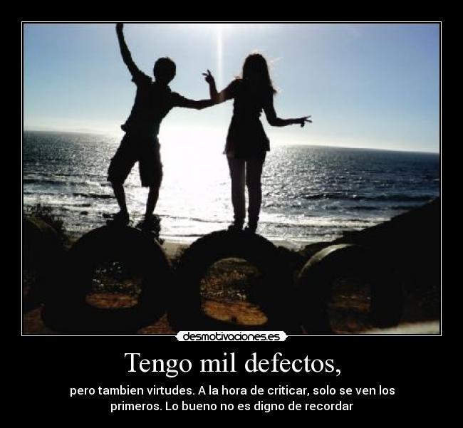 Tengo mil defectos, - 