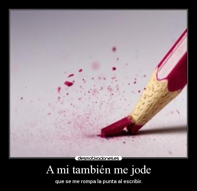 A mi también me jode - 