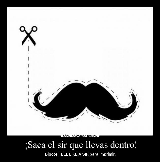 ¡Saca el sir que llevas dentro! -