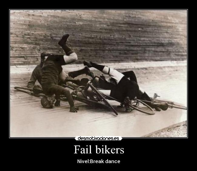 Fail bikers - Nivel:Break dance