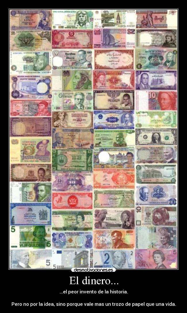 El dinero... -