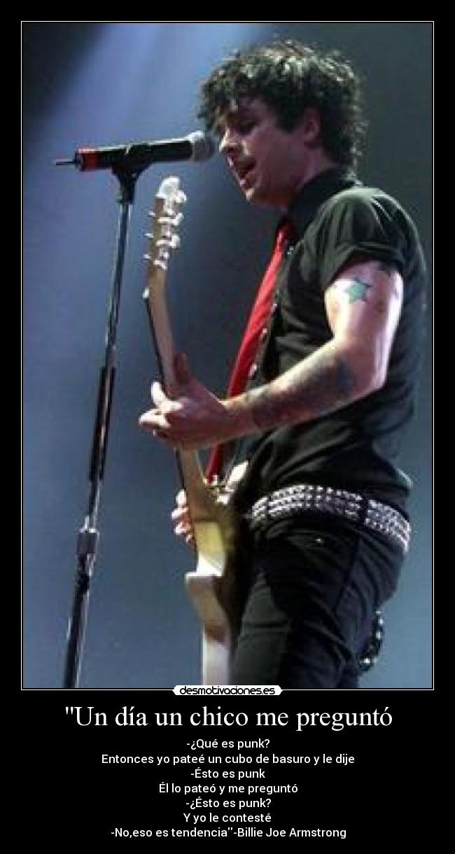 carteles diapreguntochicobasurapunktendenciabilliejoearmstrong desmotivaciones