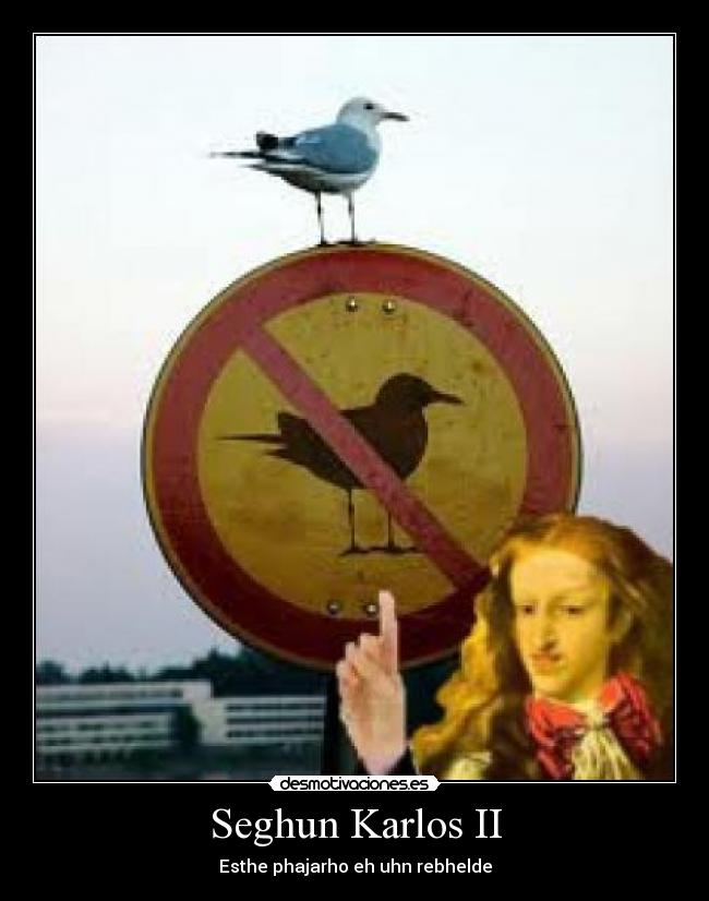 Seghun Karlos II - Esthe phajarho eh uhn rebhelde