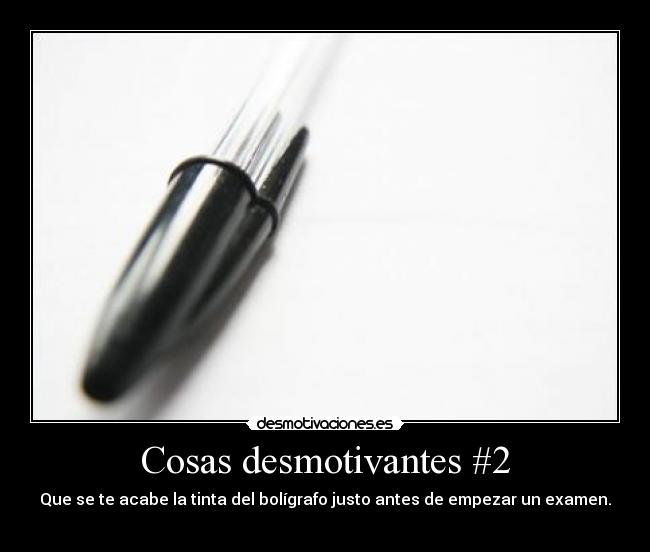 Cosas desmotivantes #2 -