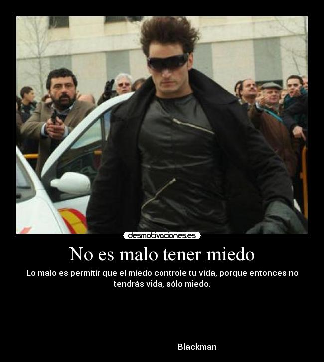 No es malo tener miedo -