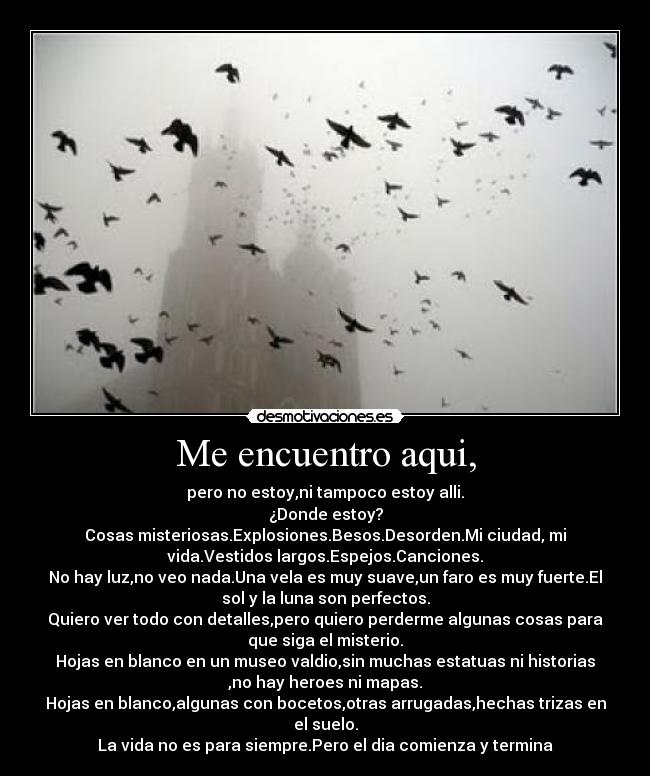 Me encuentro aqui, - 