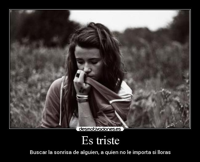 Es triste -