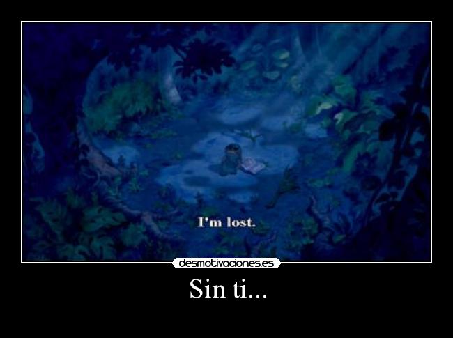 Sin ti... -