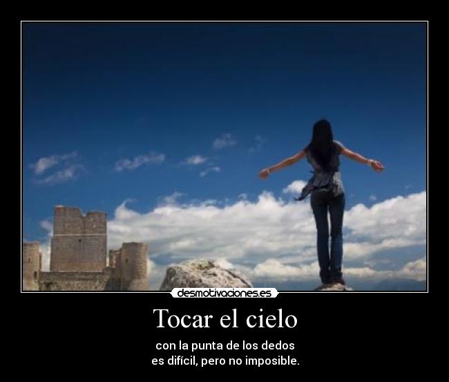 Tocar el cielo -