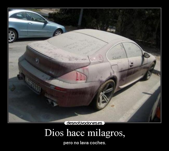 Dios hace milagros, -