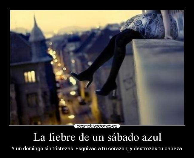 La fiebre de un sábado azul - 