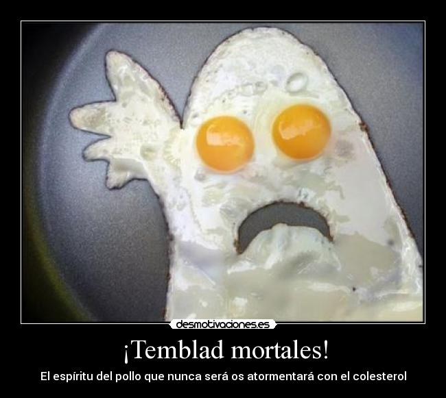 ¡Temblad mortales! - 