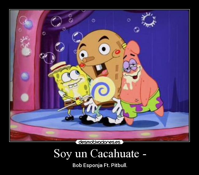 Soy un Cacahuate - -