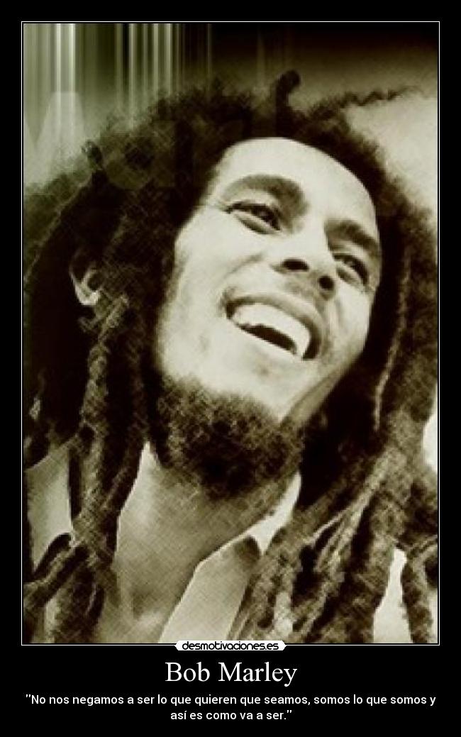 carteles bobmarley desmotivaciones