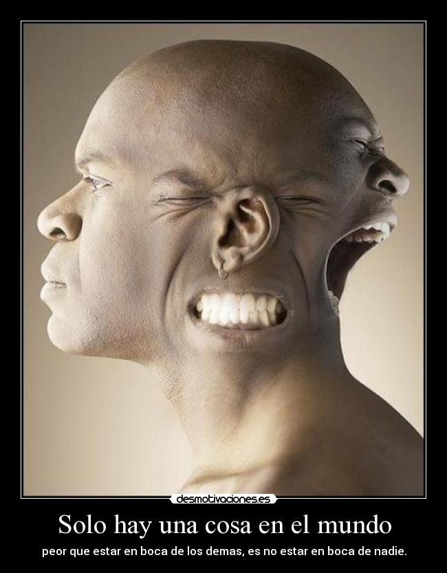 Solo hay una cosa en el mundo -