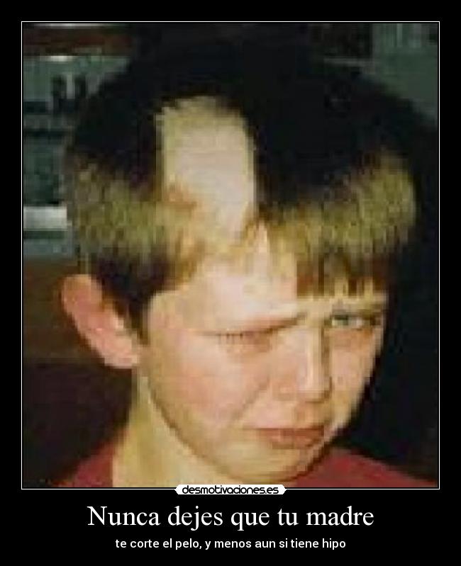 Nunca dejes que tu madre - 