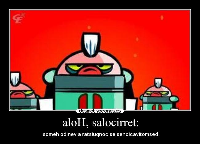 aloH, salocirret: - 