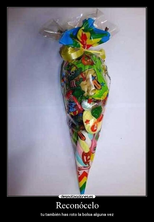 Reconócelo - tu también has roto la bolsa alguna vez