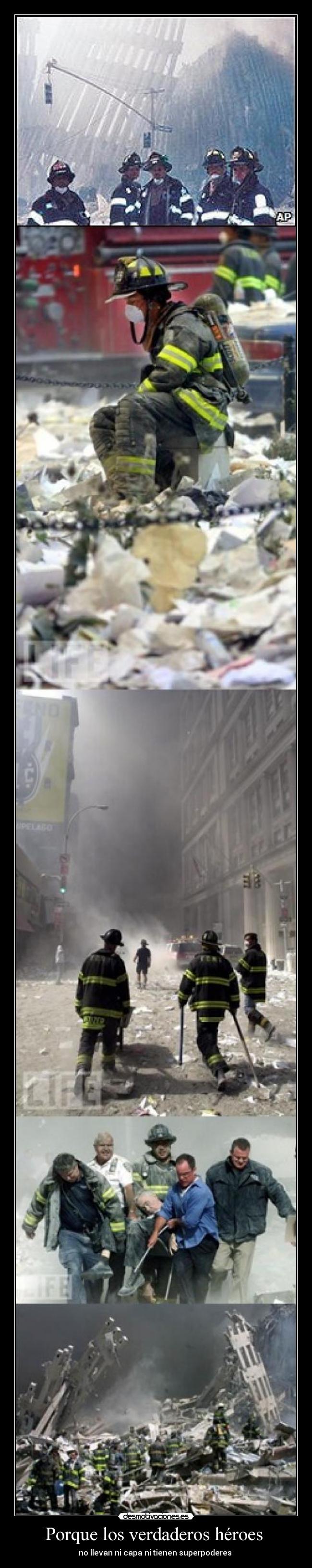 Porque los verdaderos héroes - no llevan ni capa ni tienen superpoderes