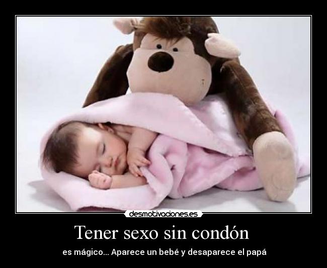 Tener sexo sin condón -