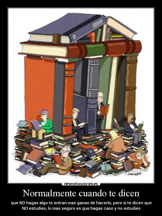 Normalmente cuando te dicen - 