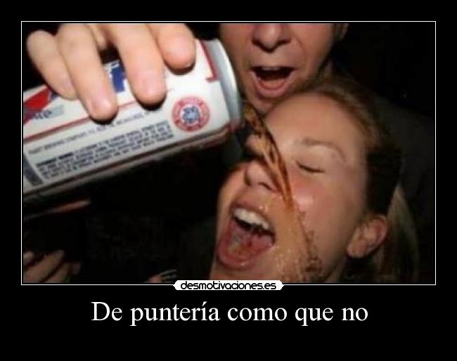 De puntería como que no - 