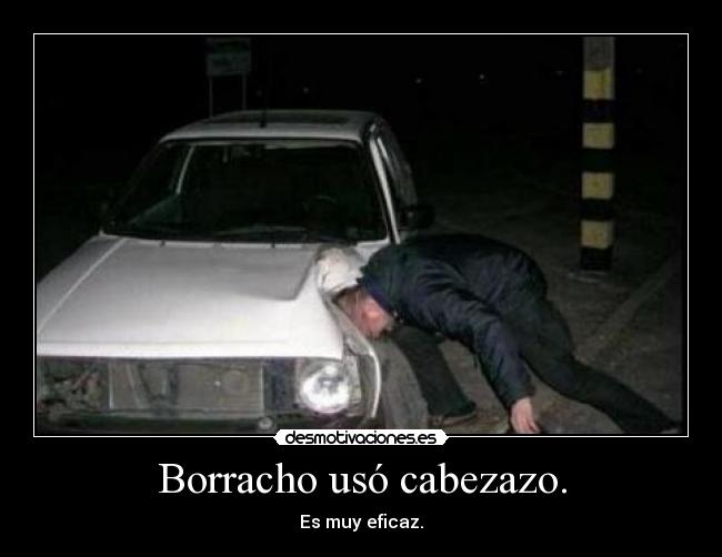 Borracho usó cabezazo. -