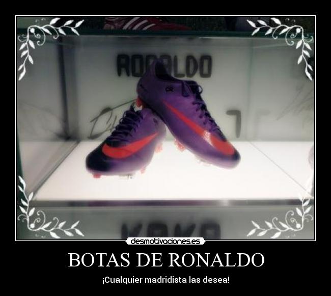 BOTAS DE RONALDO - ¡Cualquier madridista las desea!