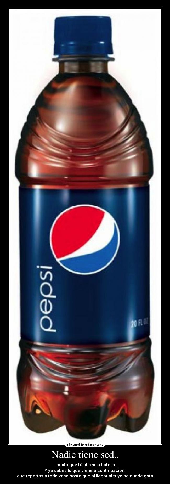 Nadie tiene sed.. -