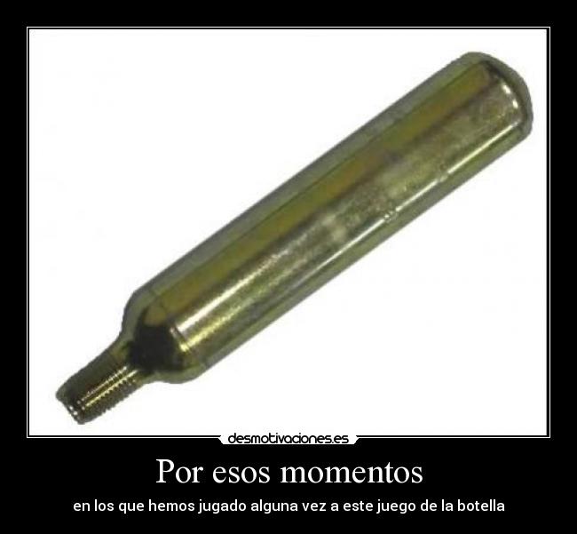 Por esos momentos -